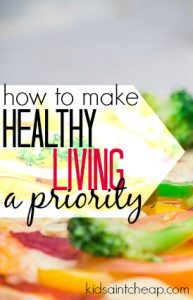 Making healthy living a priority isn't easy to do but it is possible. Here's how my family is going about it.