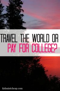 One family has made the decision to spend money on traveling instead of college for their children. Would you do the same?