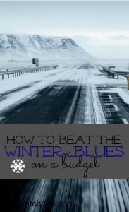 Do you have a case of cabin fever? Here are three ways to beat the winter blues on a budget. (Kid-friendly ideas!)