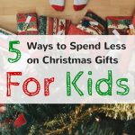 5 ways to find cheap Christmas gifts for kids.