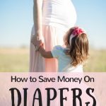 Looking to save money on diapers? Here's how.