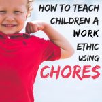 Here are five chores that teach work ethic principles to toddlers.