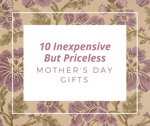 Inexpensive Mothers Day Gifts